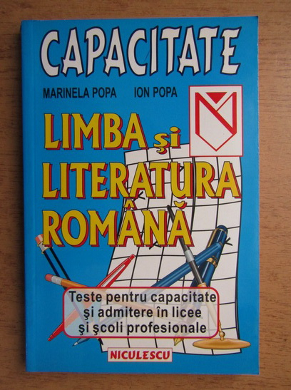Anticariat: Marinela Popa - Limba si literatura romana, teste pentru capacitate si admitere in licee