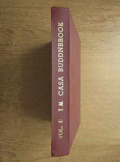 Anticariat: Thomas Mann - Casa Buddenbrook, volumul 1. Declinul unei familii