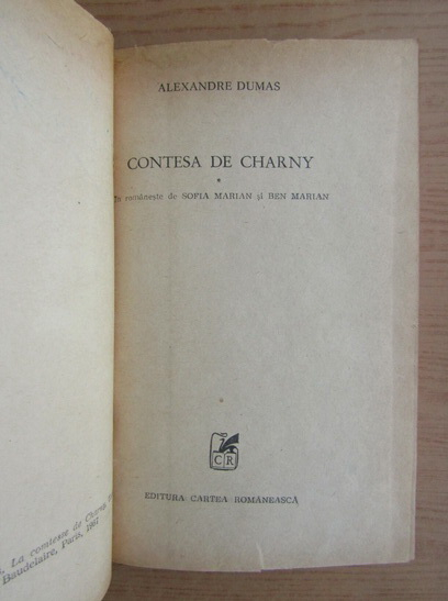 Alexandre Dumas - Contesa de Charny (volumul 1 si 2)