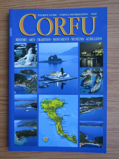 Anticariat: Corfu. History, arts, tradition, monuments, museums, achilleion