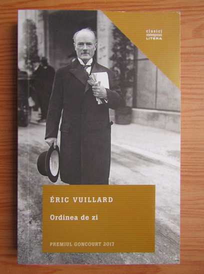 Anticariat: Eric Vuillard - Ordinea de zi