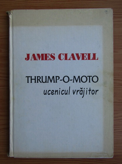 Anticariat: James Clavell - Thrump-O-Moto ucenicul vrajitor