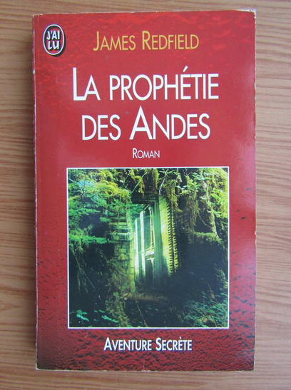 Anticariat: James Redfield - La prophete des Andes