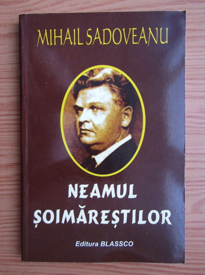 Anticariat: Mihail Sadoveanu - Neamul Soimarestilor