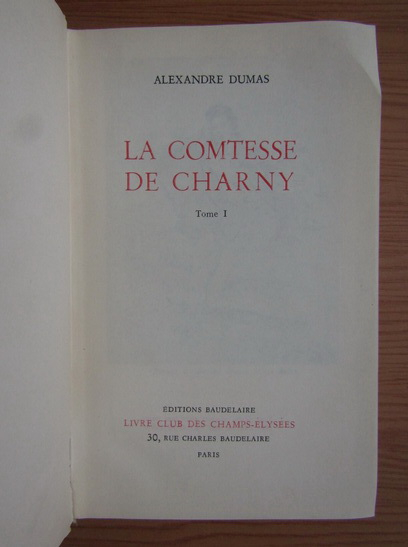 Alexandre Dumas - La comtesse de Charny (volumul 1)