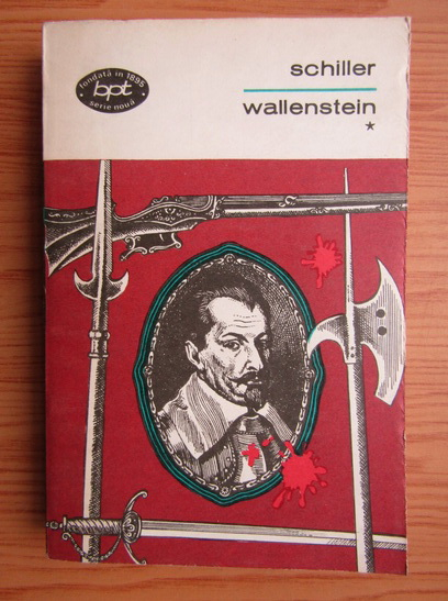Anticariat: Friedrich Schiller - Wallenstein (volumul 1)