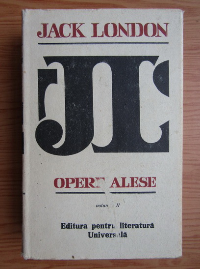 Anticariat: Jack London - Opere alese (volumul 2)