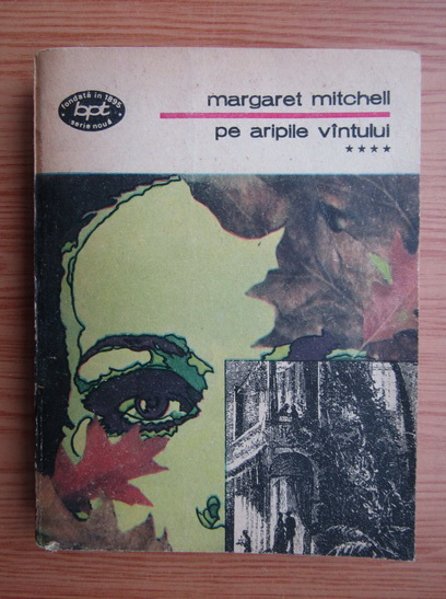 Anticariat: Margaret Mitchell - Pe aripile vantului (volumul 4)