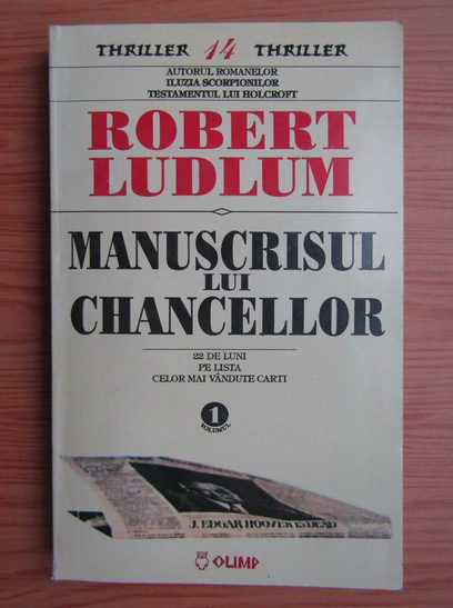 Anticariat: Robert Ludlum - Manuscrisul lui Chancellor (volumul 1)