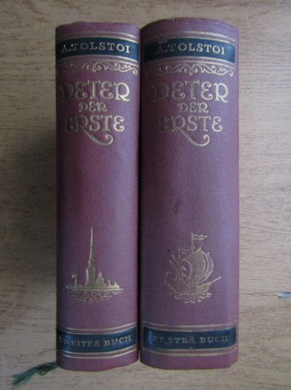 Anticariat: Alexei Tolstoi - Peter der Erste (1949, 2 volume)