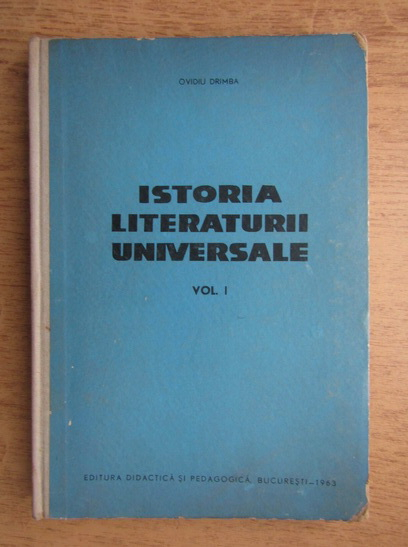 Anticariat: Ovidiu Drimba - Istoria literaturii universale (volumul 1)