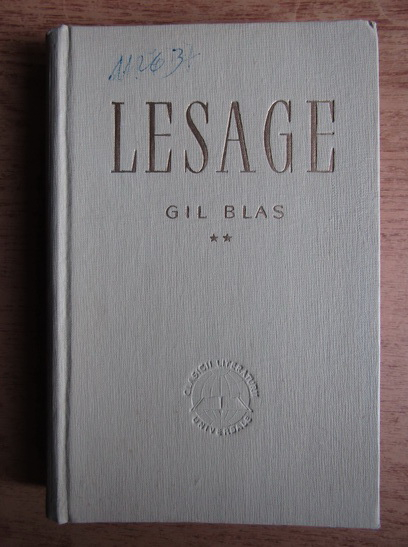 Anticariat: Alain Rene Lesage - Istoria lui Gil Blas de Santillana (volumul 2)