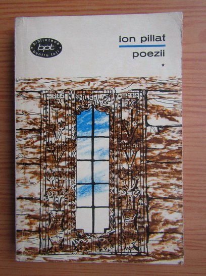 Anticariat: Ion Pillat - Poezii (volumul 1)