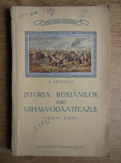 Anticariat: Nicolae Balcescu - Istoria romanilor sub Mihai-Voda-Viteazul