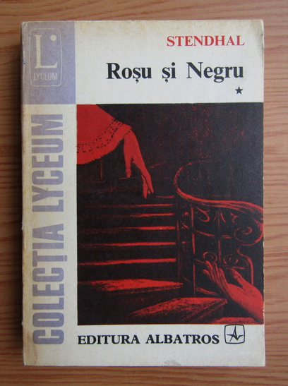 Anticariat: Stendhal - Rosu si Negru (volumul 1)