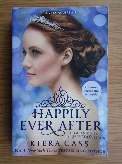 Anticariat: Kiera Cass - Happily ever after