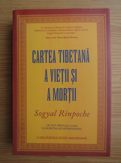 Anticariat: Sogyal Rinpoche - Cartea tibetana a vietii si mortii