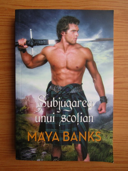 Anticariat: Maya Banks - Subjugarea unui scotian