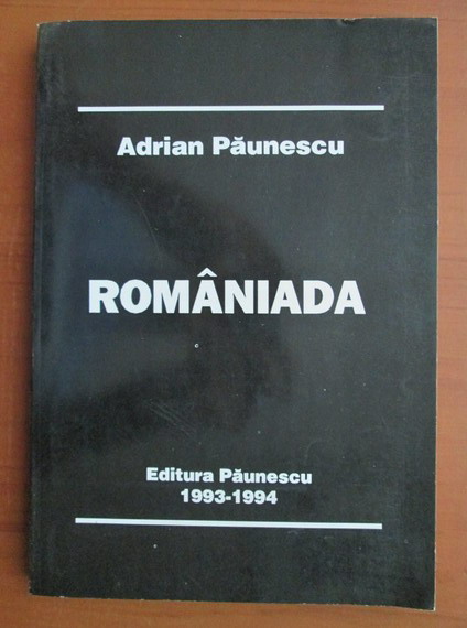 Anticariat: Adrian Paunescu - Romaniada