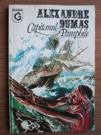 Anticariat: Alexandre Dumas - Capitanul Pamphile