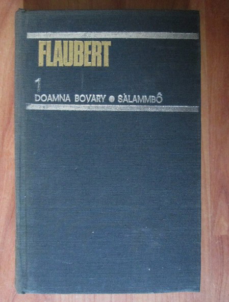 Anticariat: Flaubert - Opere (volumul 1)