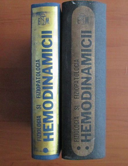 Anticariat: I. Teodorescu Exarcu - Fiziologia si fiziopatologia hemodinamicii (2 volume)