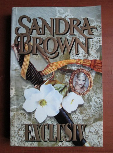 Anticariat: Sandra Brown - Exclusiv