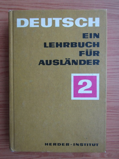 Anticariat: Deutsch ein Lehrbuch fur Auslander, volumul 2