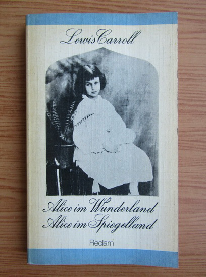 Anticariat: Lewis Carroll - Alice in Wunderland