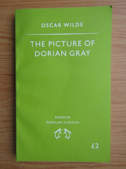 Anticariat: Oscar Wilde - The picture of Dorian Grey