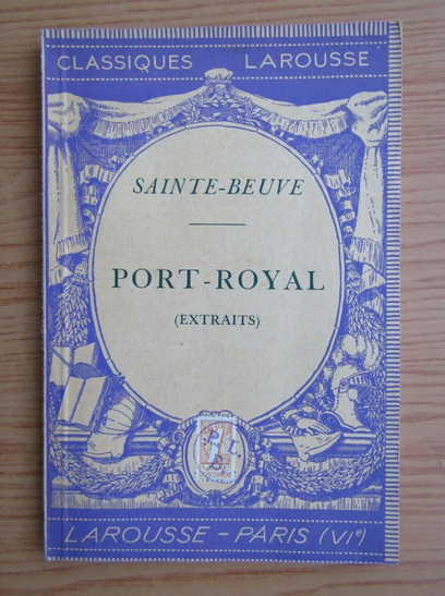 Anticariat: Felix Guirand - Port-Royal (1936)