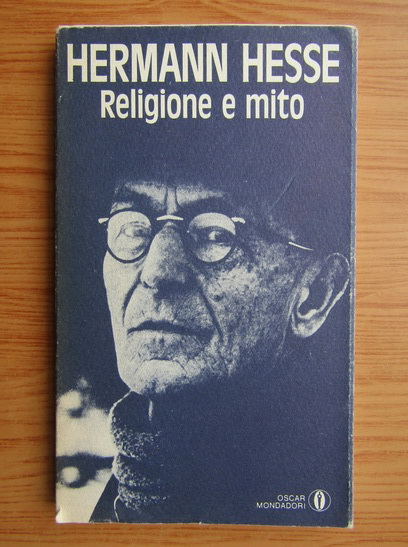 Anticariat: Hermann Hesse - Religione e mito
