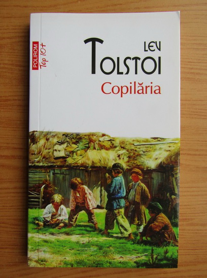 Anticariat: Lev Tolstoi - Copilaria (Top 10+)