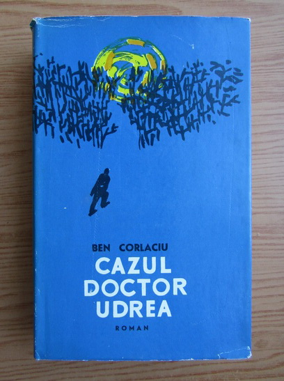 Anticariat: Ben Corlaciu - Cazul doctor Udrea