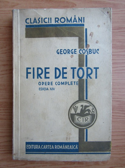 Anticariat: George Cosbuc - Fire de tort (1934)