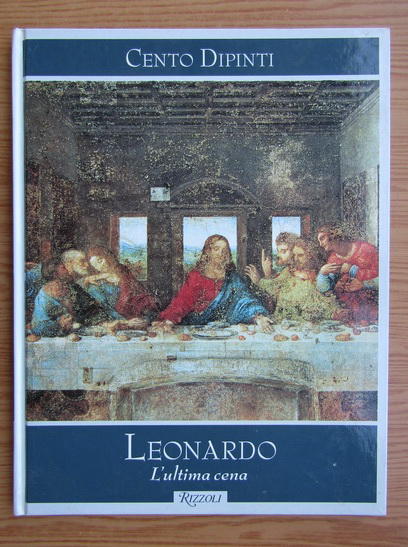 Anticariat: Leonardo da Vinci - L'ultima cena