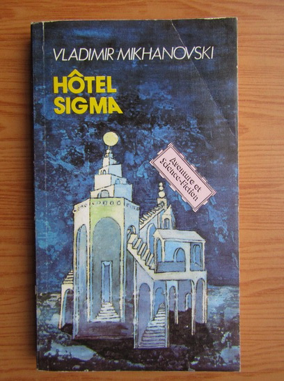 Anticariat: Vladimir Mikhanovski - Hotel sigma
