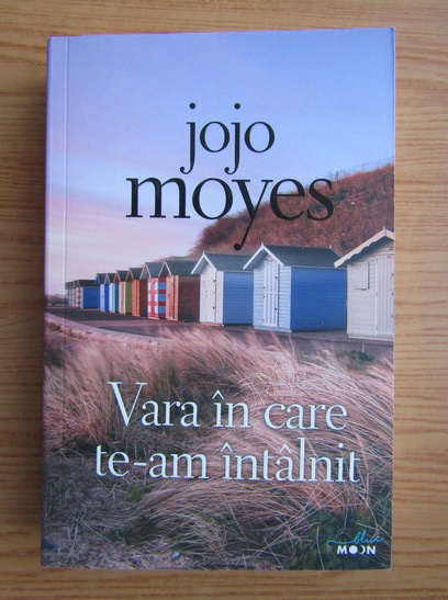 Anticariat: Jojo Moyes - Vara in care te-am intalnit