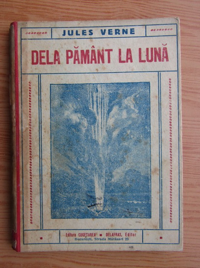 Anticariat: Jules Verne - De la Pamant la Luna (1930)