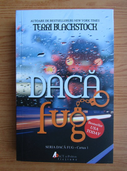 Anticariat: Terri Blackstock - Daca fug (volumul 1)