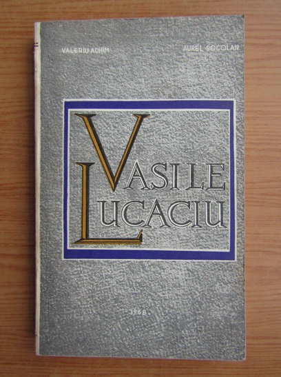 Anticariat: Valeriu Achim - Vasile Lucaciu