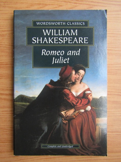 Anticariat: William Shakespeare - Romeo and Juliet