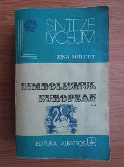 Anticariat: Zina Molcut - Simbolismul European (volumul 2)