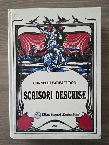 Corneliu Vadim Tudor - Scrisori deschise (cu semnatura autorului)