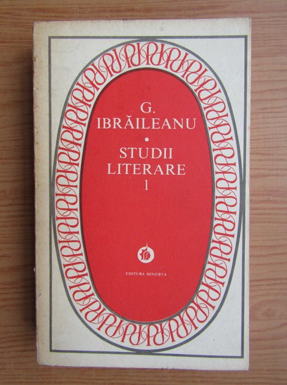 Anticariat: G. Ibraileanu - Studii literare (volumul 1)