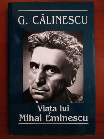 Anticariat: George Calinescu - Viata lui Mihai Eminescu
