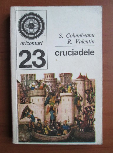 Anticariat: S. Columbeanu - Cruciadele