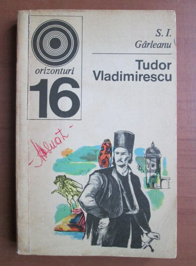 Anticariat: S. I. Garleanu - Tudor Vladimirescu