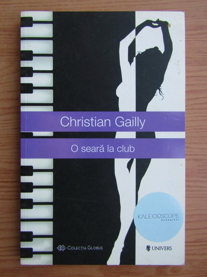 Anticariat: Christian Gailly - O seara la club