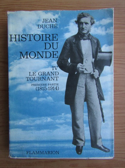 Anticariat: Jean Duche - Histoire du monde (volumul 4, 1914)